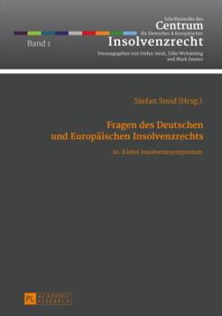 Hardcover Fragen des Deutschen und Europaeischen Insolvenzrechts: 10. Kieler Insolvenzsymposium [German] Book