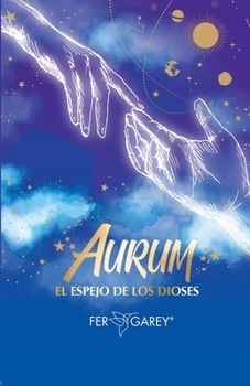 Paperback Aurum: El Espejo de los Dioses [Spanish] Book