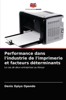 Paperback Performance dans l'industrie de l'imprimerie et facteurs déterminants [French] Book
