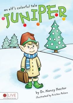 Paperback Juniper: An Elf's Colorful Tale Book