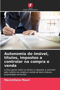 Paperback Autonomia do imóvel, títulos, impostos a controlar na compra e venda [Portuguese] Book