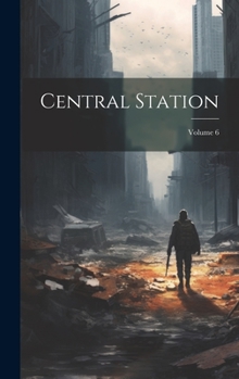 Hardcover Central Station; Volume 6 Book