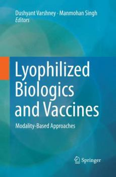 Paperback Lyophilized Biologics and Vaccines: Modality-Based Approaches Book