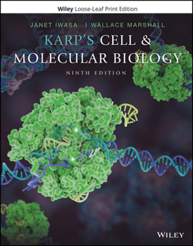 Loose Leaf Karp's Cell and Molecular Biology: Concepts and Experiments Book