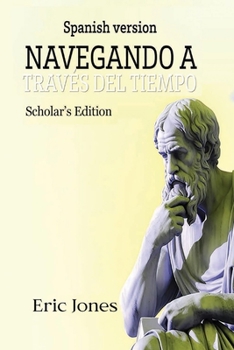Navegando a través del tiempo (Spanish Edition)