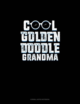 Paperback Cool Goldendoodle Grandma: Cornell Notes Notebook Book