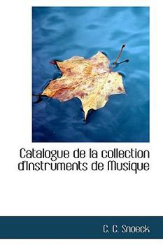 Paperback Catalogue de La Collection D'Instruments de Musique Book