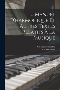 Paperback ... Manuel D'harmonique Et Autres Textes Relatifs À La Musique [French] Book