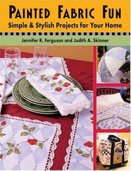 Paperback Painted Fabric Fun: Simple and Stylish Projects for Your Home Book