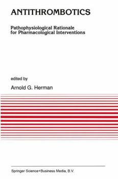 Paperback Antithrombotics: Pathophysiological Rationale for Pharmacological Interventions Book