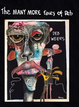 Hardcover The Many More Faces of Deb Book