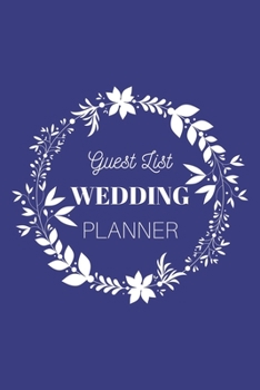 Guest List Wedding Planner: Dark Blue Wedding Notebook | Wedding Organizer | 500 Wedding Guests max. | 6x9inch 100 pages