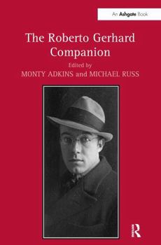 The Roberto Gerhard Companion (Routledge Music Companions)