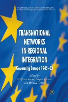 Paperback Transnational Networks in Regional Integration: Governing Europe 1945-83 Book