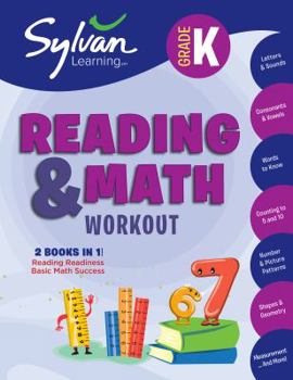 Paperback Kindergarten Reading & Math Workout: Activities, Exercises, and Tips to Help Catch Up, Keep Up, and Get Ahead Book