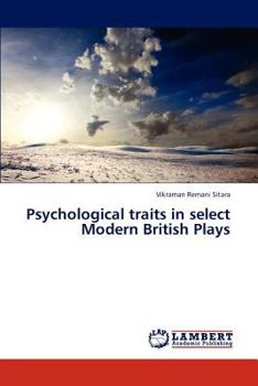 Paperback Psychological traits in select Modern British Plays Book