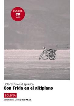 Paperback Con Frida en el altiplano, América Latina + CD: Con Frida en el altiplano, América Latina + CD Book