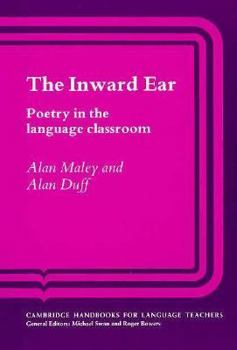 Paperback The Inward Ear: Poetry in the Language Classroom Book