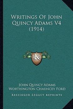 Paperback Writings Of John Quincy Adams V4 (1914) Book