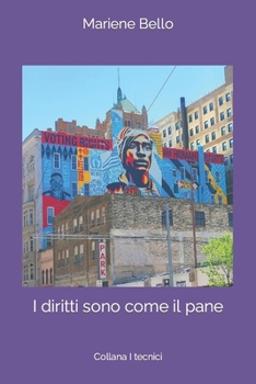 Paperback I diritti sono come il pane [Italian] Book