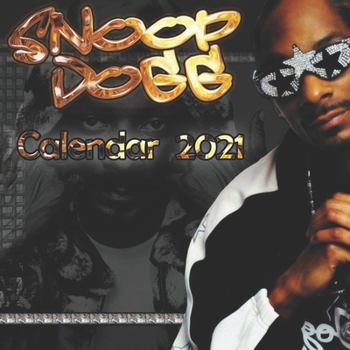 Snoop Dogg: 2021-2022 calendar 8.5 x 8.5 glossy paper