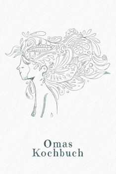 Omas Kochbuch: Rezeptbuch zum Ausfüllen | Motiv: Frau im Wind (German Edition)