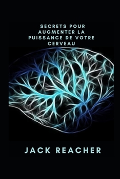 Paperback Secrets pour augmenter la puissance de votre cerveau [French] Book
