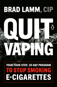 Paperback Quit Vaping: Your Four-Step, 28-Day Program to Stop Smoking E-Cigarettes Book