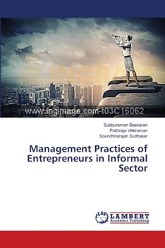 Paperback Management Practices of Entrepreneurs in Informal Sector Book