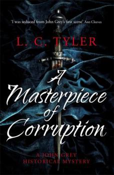 Hardcover A Masterpiece of Corruption (A John Grey Historical Mystery) Book