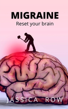 Paperback Migraine: Reset Your Brain Book