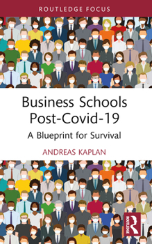 Paperback Business Schools post-Covid-19: A Blueprint for Survival Book