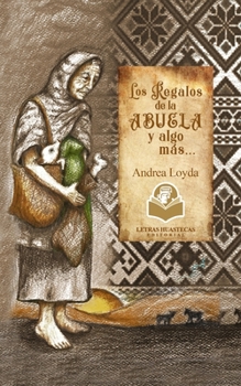 Paperback Los regalos de la abuela y algo más... [Spanish] Book