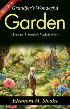 Grandfer's Wonderful Garden