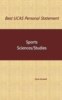 Paperback Best UCAS Personal Statement: SPORTS SCIENCES/STUDIES: Sports Sciences/Studies Book