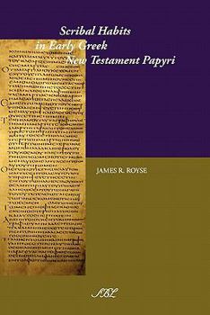 Paperback Scribal Habits in Early Greek New Testament Papyri Book