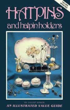 Paperback Hatpins and Hatpin Holders: An Illustrated Value Guide Book