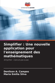 Paperback Simplifier: Une nouvelle application pour l'enseignement des mathématiques [French] Book