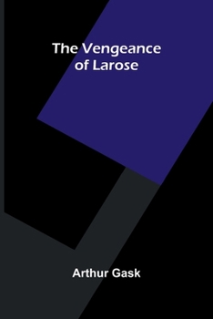 The Vengeance of Larose
