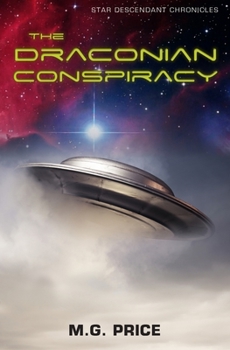 Paperback The Draconian Conspiracy: Star Descendant Chronicles Book
