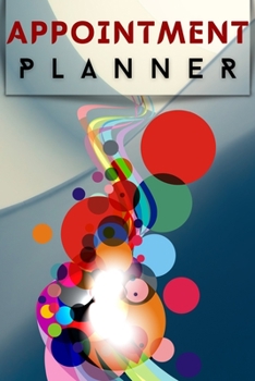 Paperback Appointment Planner: Wonderful Appointment Planner / 2021 Planner For Men And Women. Ideal Planner 2021 For Women And Daily Planner 2021 Fo Book