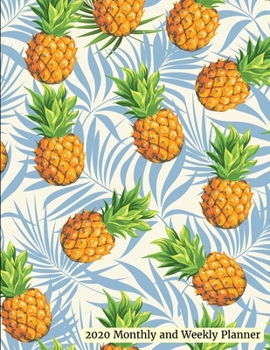 2020 Monthy and Weekly Planner: Pineapple Palm Tree Cover