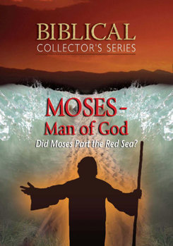 Biblical Collector's Series: Moses - Man of God