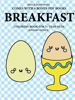 Paperback Coloring Book for 7+ Year Olds (Breakfast) Book