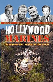 Paperback Hollywood Marines - Celebrities Who Served in the Corps Book