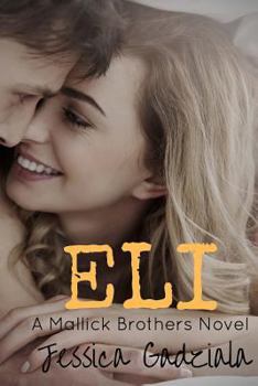 Eli - Book #4 of the Mallick Brothers