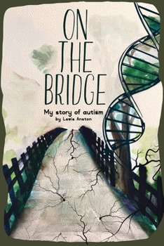 Paperback On The Bridge: An autistic story Book