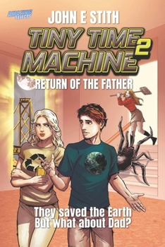 Tiny Time Machine 2: Return of the Father B0C126NJSL Book Cover