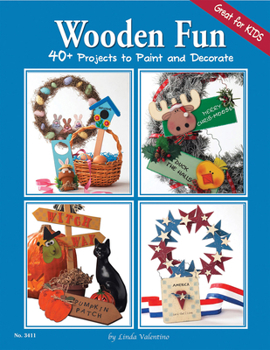 Paperback Wooden Fun: 40+ Projects to Paint and Decorate Book