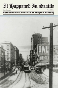 It Happened in Seattle - Book  of the It Happened In...